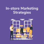 In-store Marketing Strategies