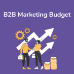 B2B Marketing Budget