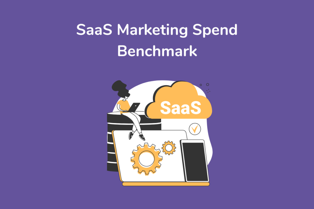 SaaS Marketing Spend Benchmark