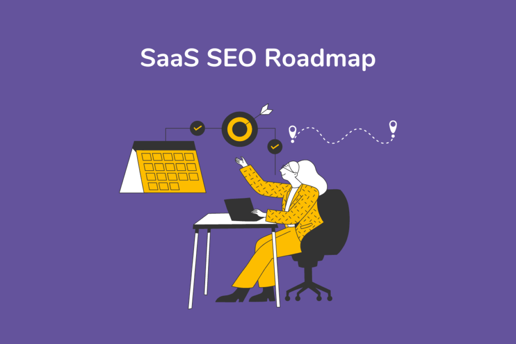 SaaS SEO Roadmap