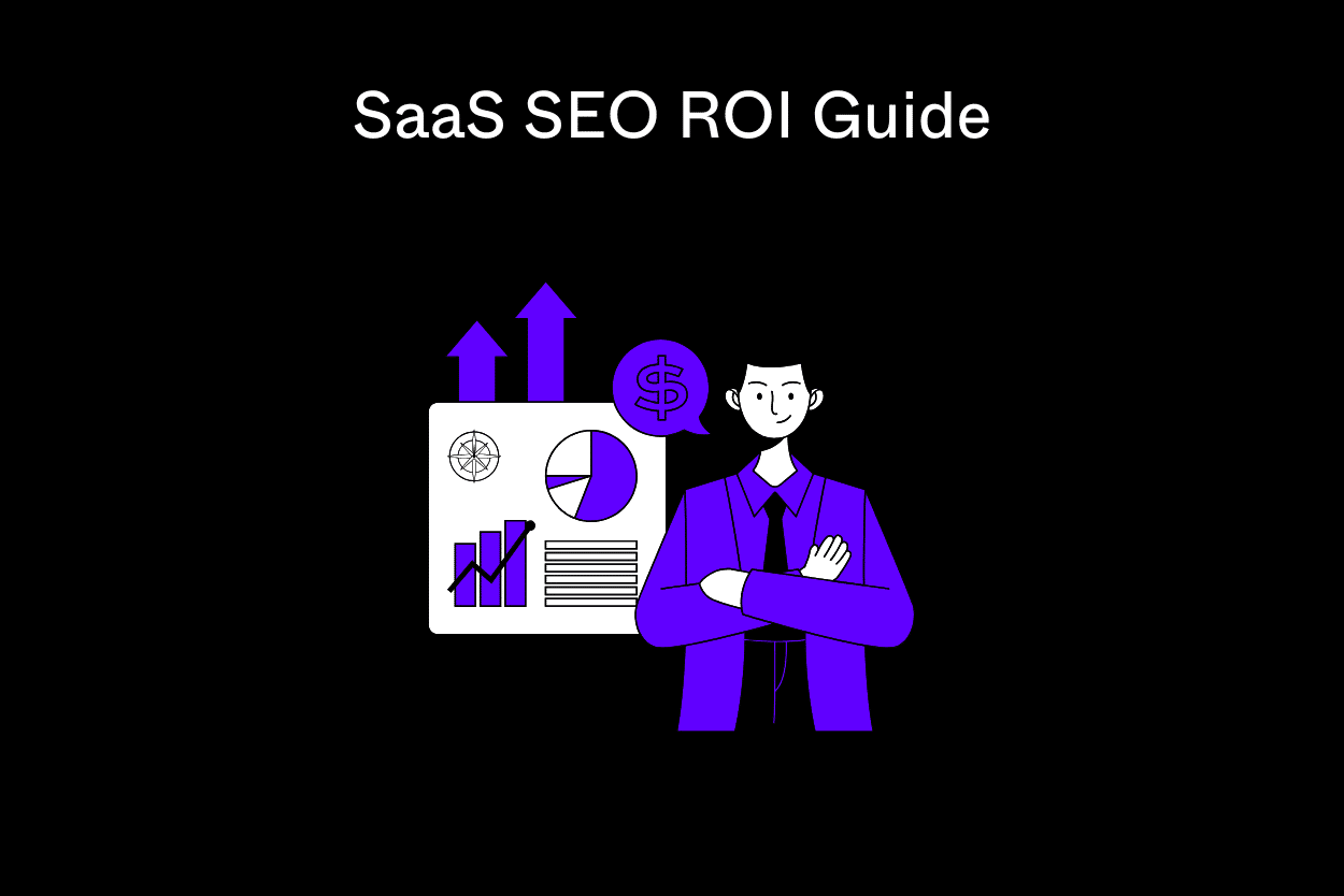 SaaS SEO ROI Guide