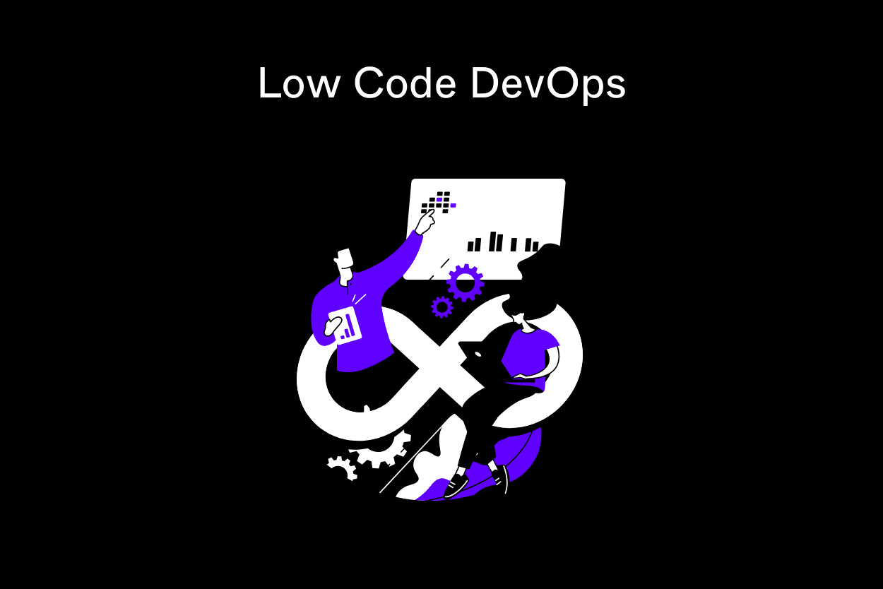 Low Code DevOps